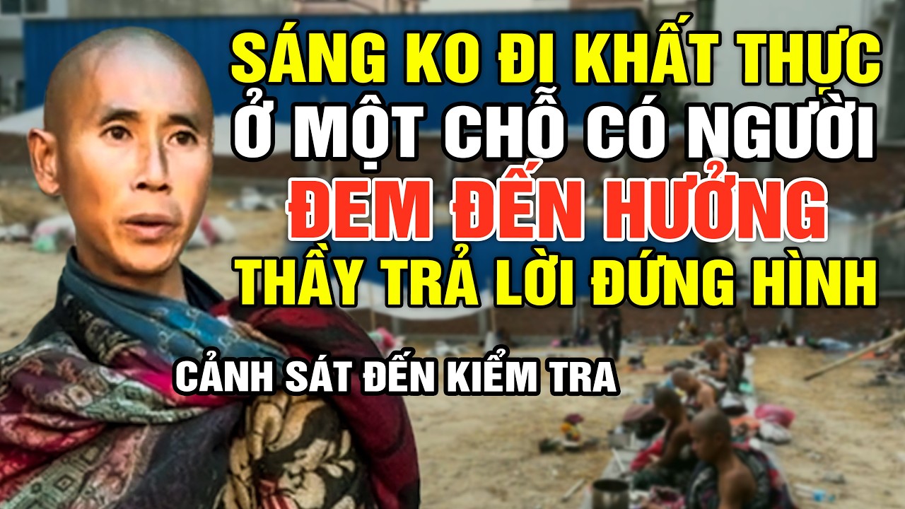 Sáng Không Đi Khất Thực Mà Ở Một Chỗ Có Người Đem Đến Hưởng? Thầy Minh Tuệ Trả Lời Đứng Hình
