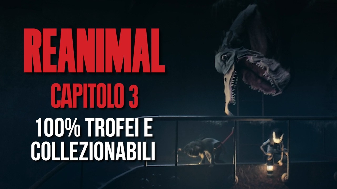 REANIMAL (ITA) - Capitolo 3: Dopo la Tempesta【100% Trofei e Collezionabili】