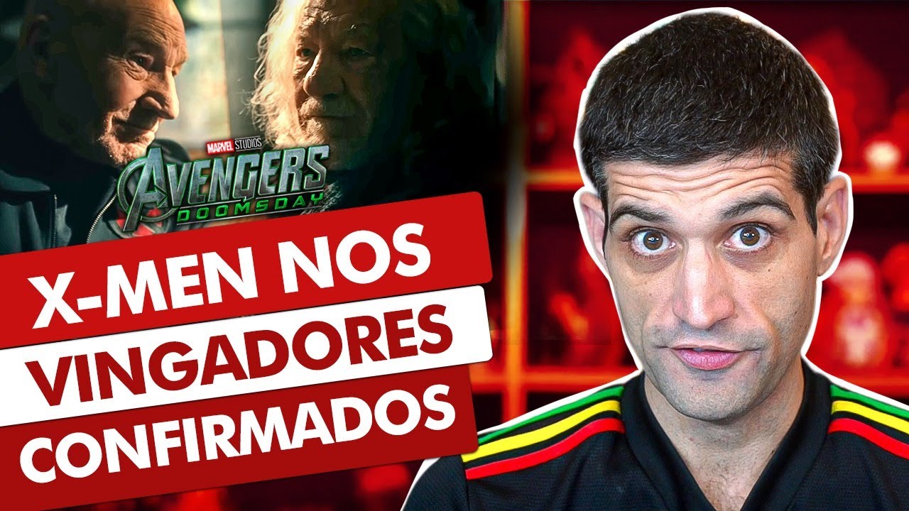X-MEN nos Vingadores CONFIRMADOS com NOVO trailer