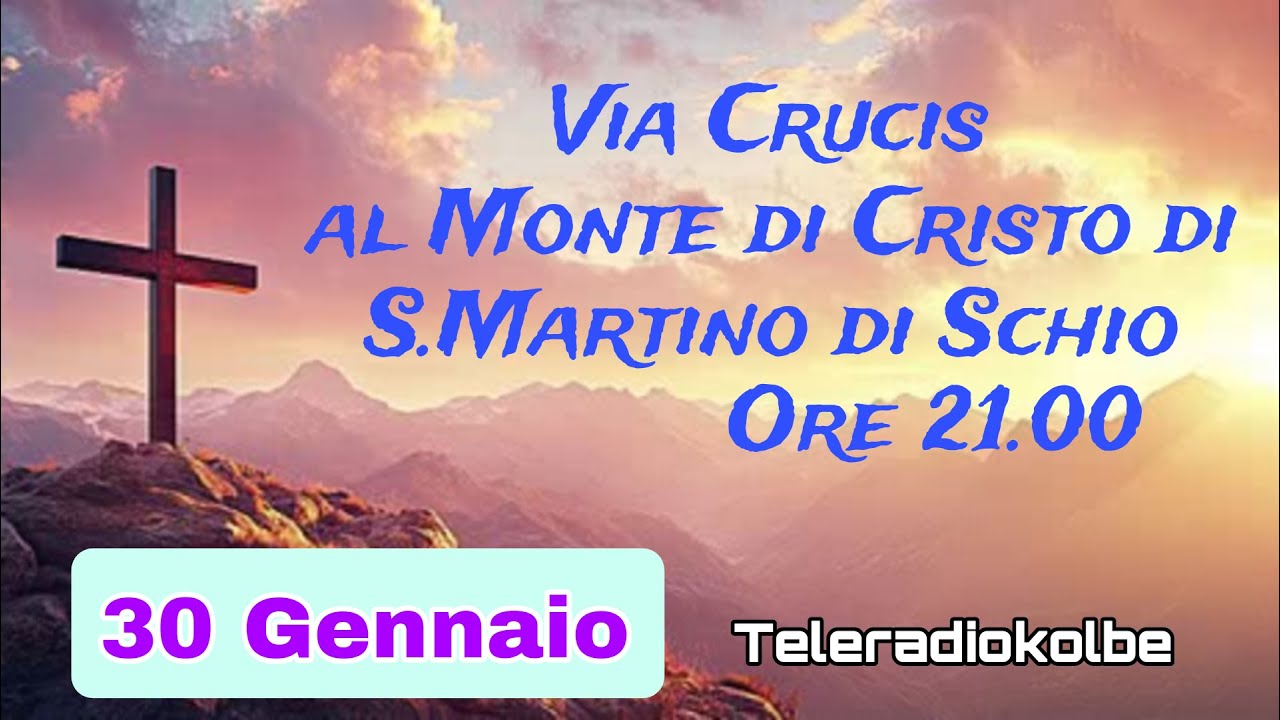 VIA CRUCIS AL MONTE DI CRISTO ORE 21.00 [30/01/2026]