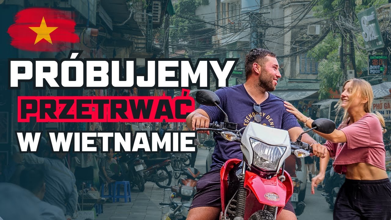 NIE JEST LEKKO... PODRÓŻ MOTOCYKLEM PRZEZ WIETNAM. HANOI 🇻🇳