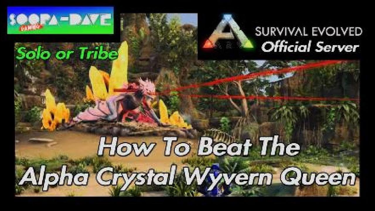 Ark Survival Evolved How To Beat Alpha Crystal Wyvern Queen Guide Crystal Isles Boss