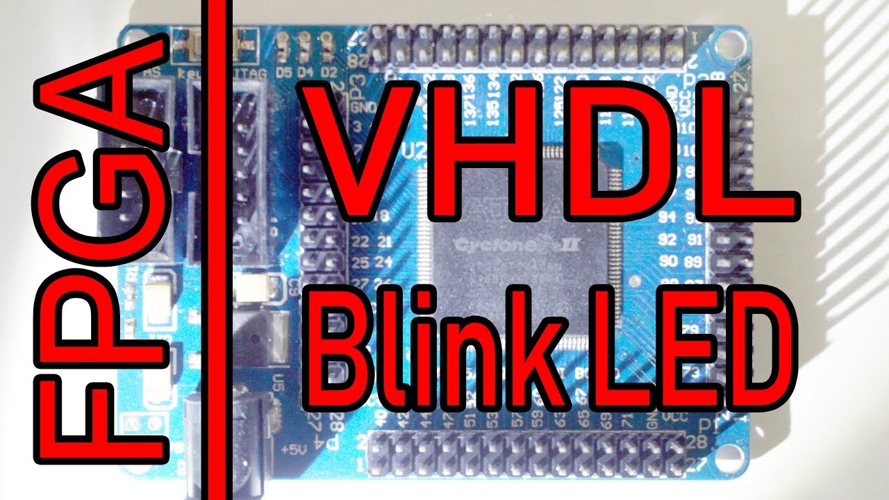 FPGA programming Blink LED in VHDL - the Hardware Description Language