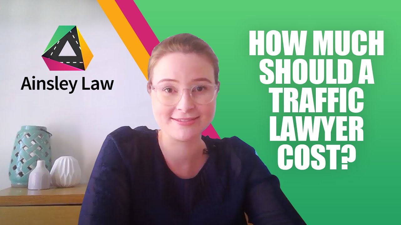How Much Should A Traffic Lawyer Cost? | Ainsley Law