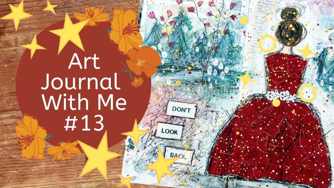 Mixed Media Art Journal With Me 13 | Don't Look Back | 