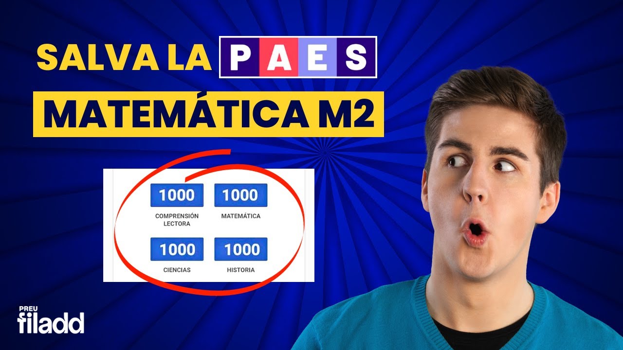 Salva la PAES de Matemática M2 | Preu Filadd