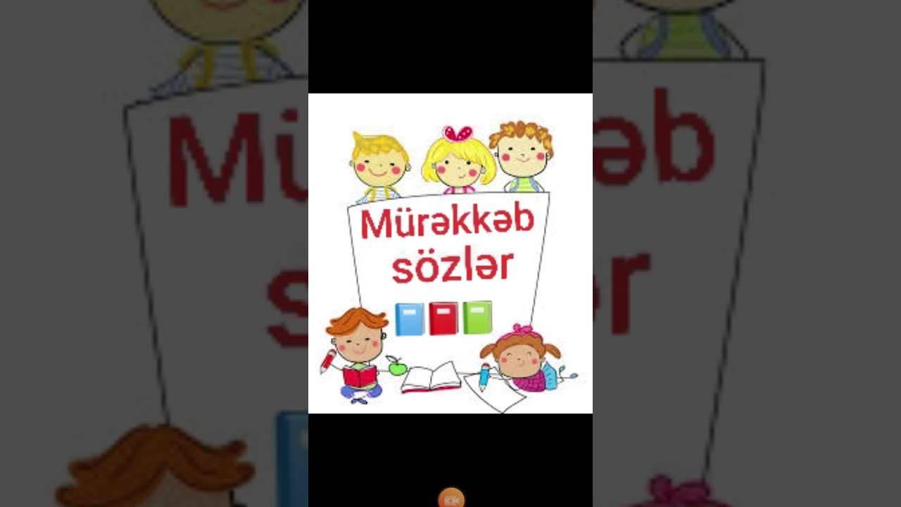 Mürəkkəb sözlər📘📕📗-Azərbaycan dili : ibtidai siniflər üçün izah