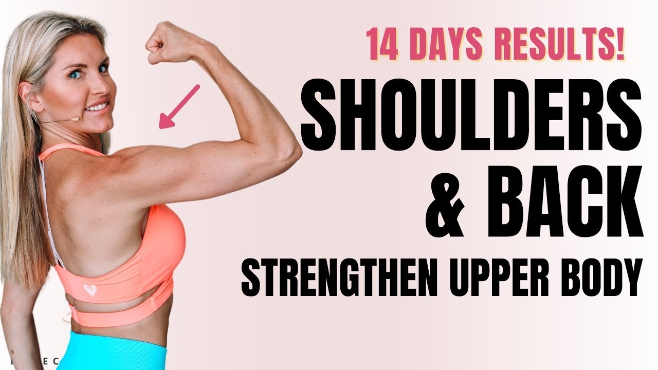 SHOULDERS & BACK - STRENGTHEN UPPER BODY MUSCLES | 14 DAYS RESULTS!