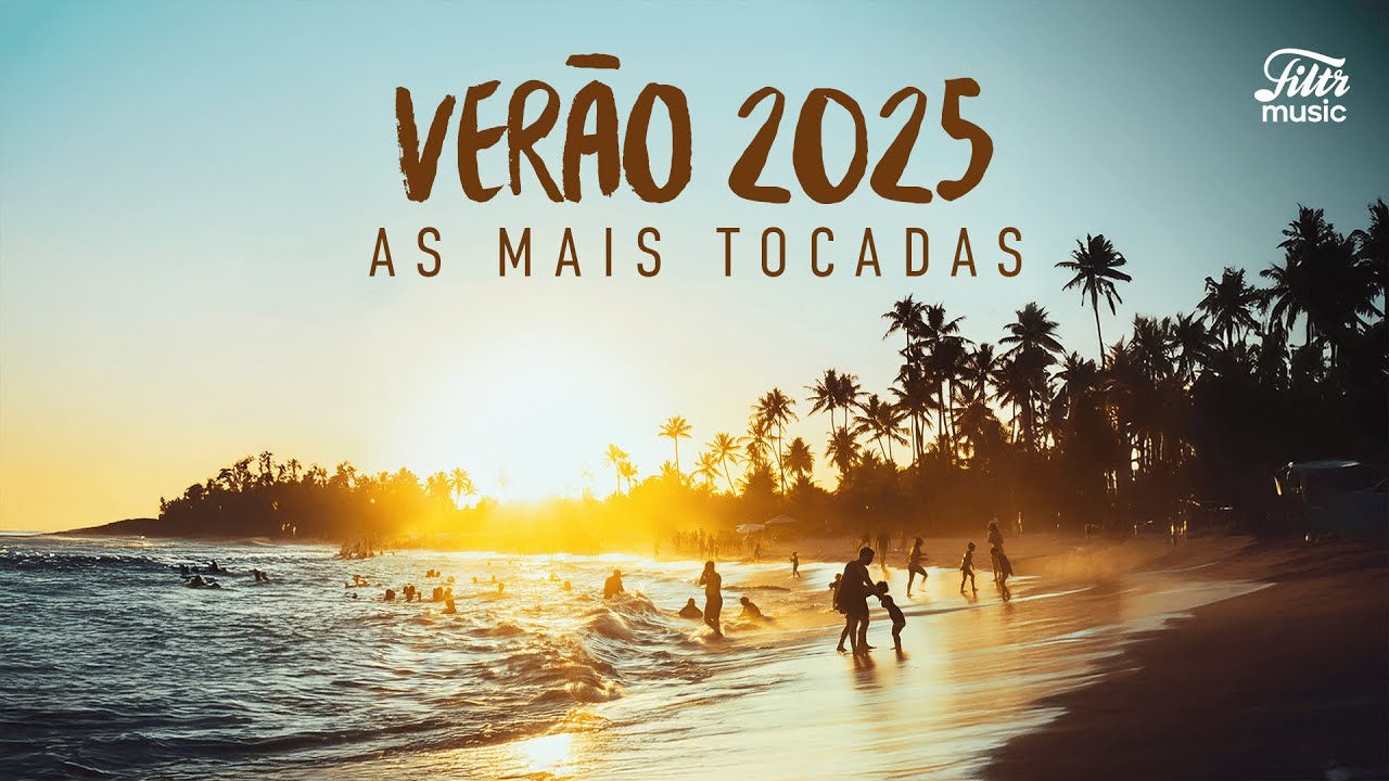 Playlist Ver&atilde;o 2025 - As Mais Tocadas ☀️😎