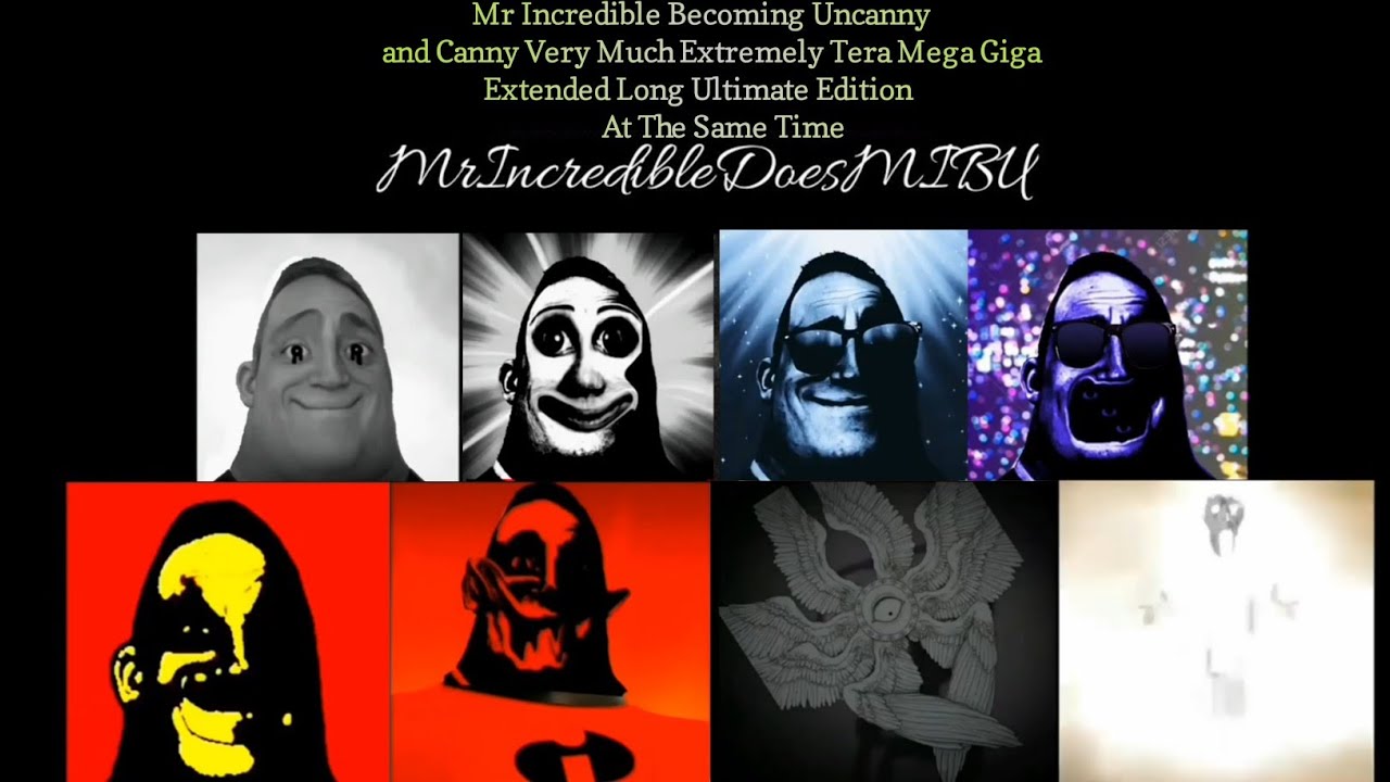 Mr IncreBecomUncannAndCanVerMucExtremeTerMegGigExtendLongUltiEdiAtTheSameTime