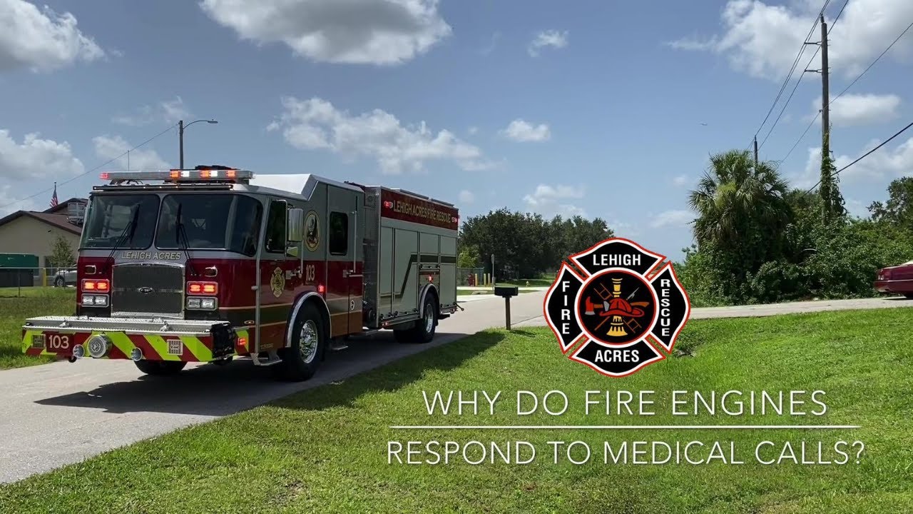 Why Do Fire Engines Respond to Medical Calls?