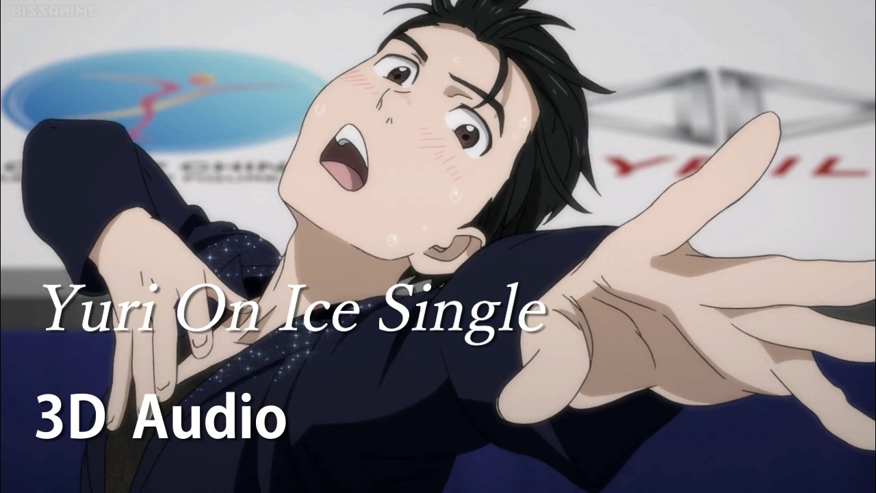 【3D AUDIO】Yuri On Ice Single
