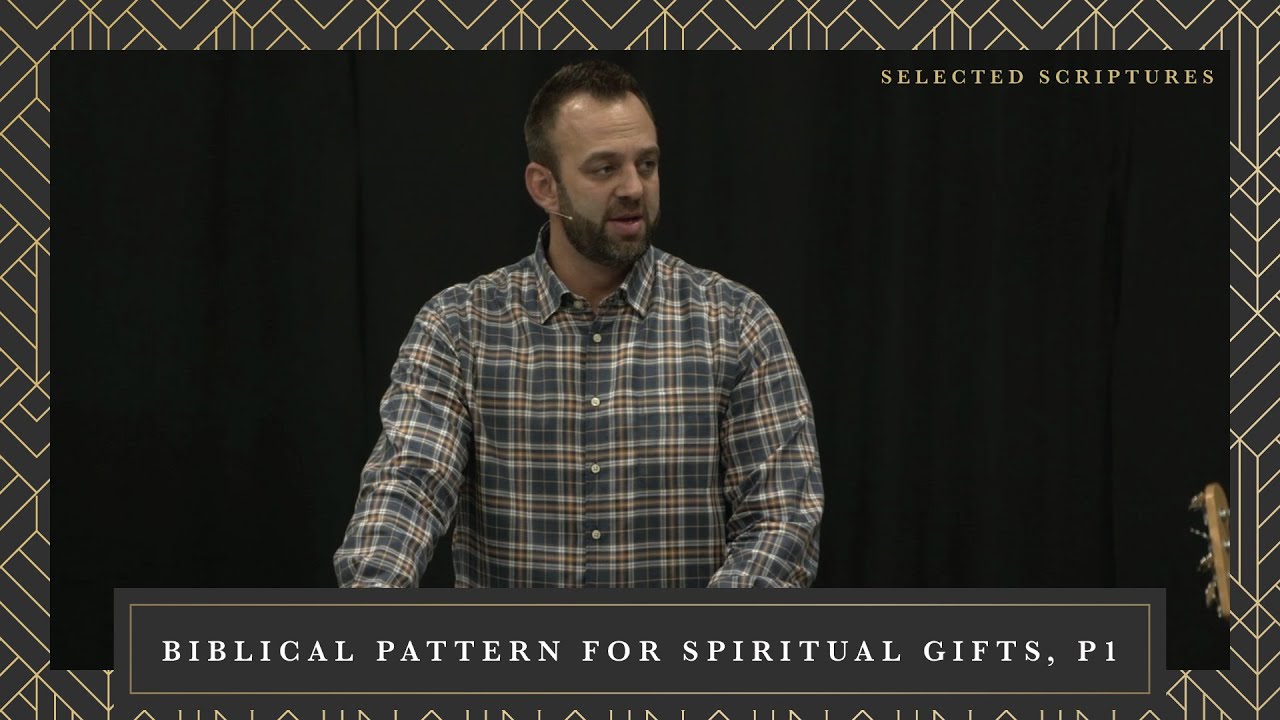 Ephesians (21): &ldquo;The Biblical Pattern for Spiritual Gifts, P1&rdquo; (Selected Scriptures) | Costi Hinn