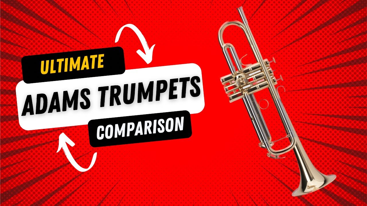 Ultimate Adams Custom Series Trumpet comparison video