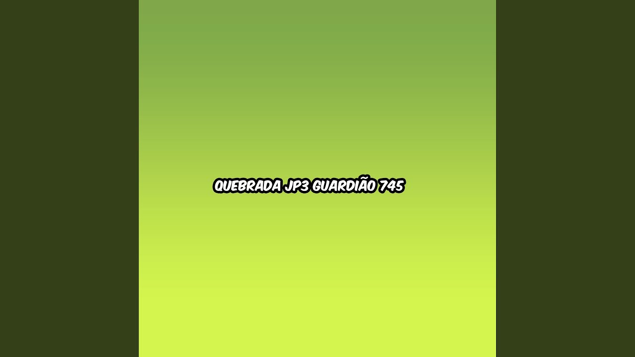 QUEBRADA JP3 GUARDIÃO 745