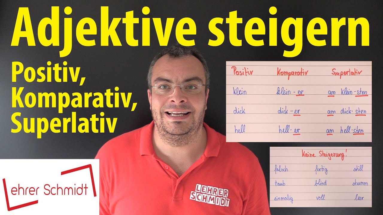 Adjektive steigern | Positiv - Komparativ - Superlativ | Lehrerschmidt - einfach erkl&auml;rt!