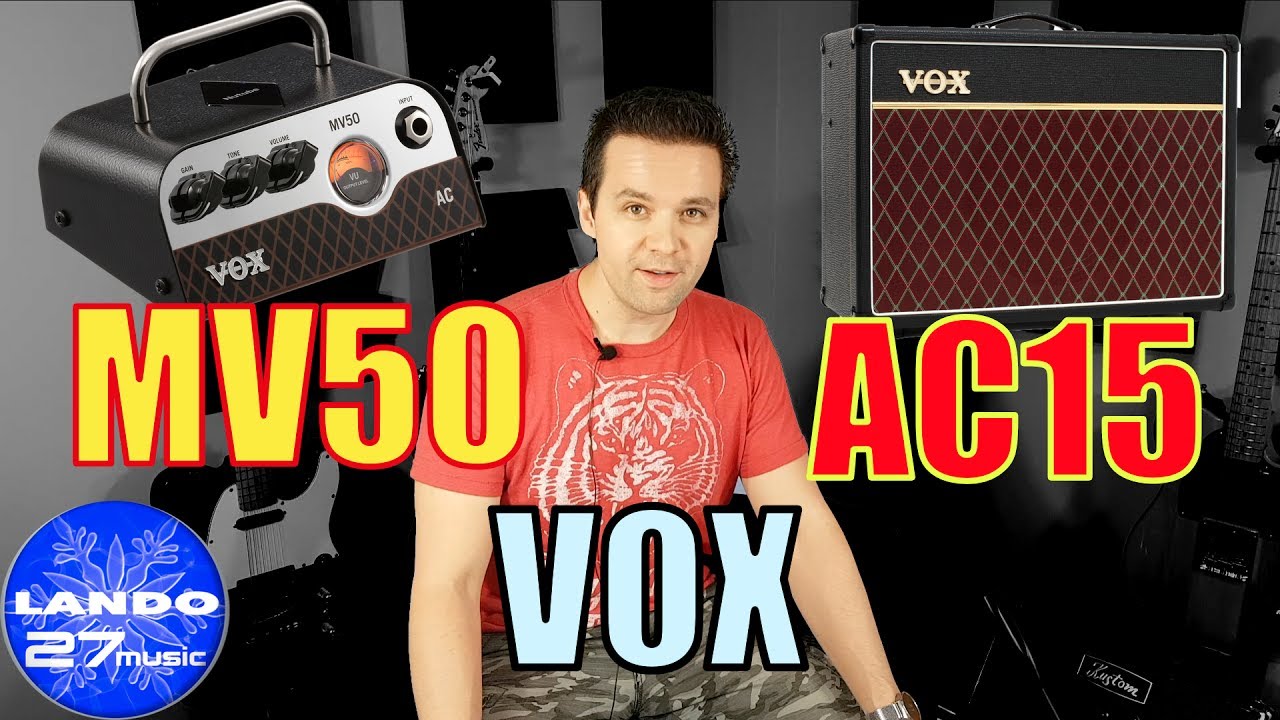 VOX MV50 AC VS  AC15C1 - Ampifiler Tone Comparison