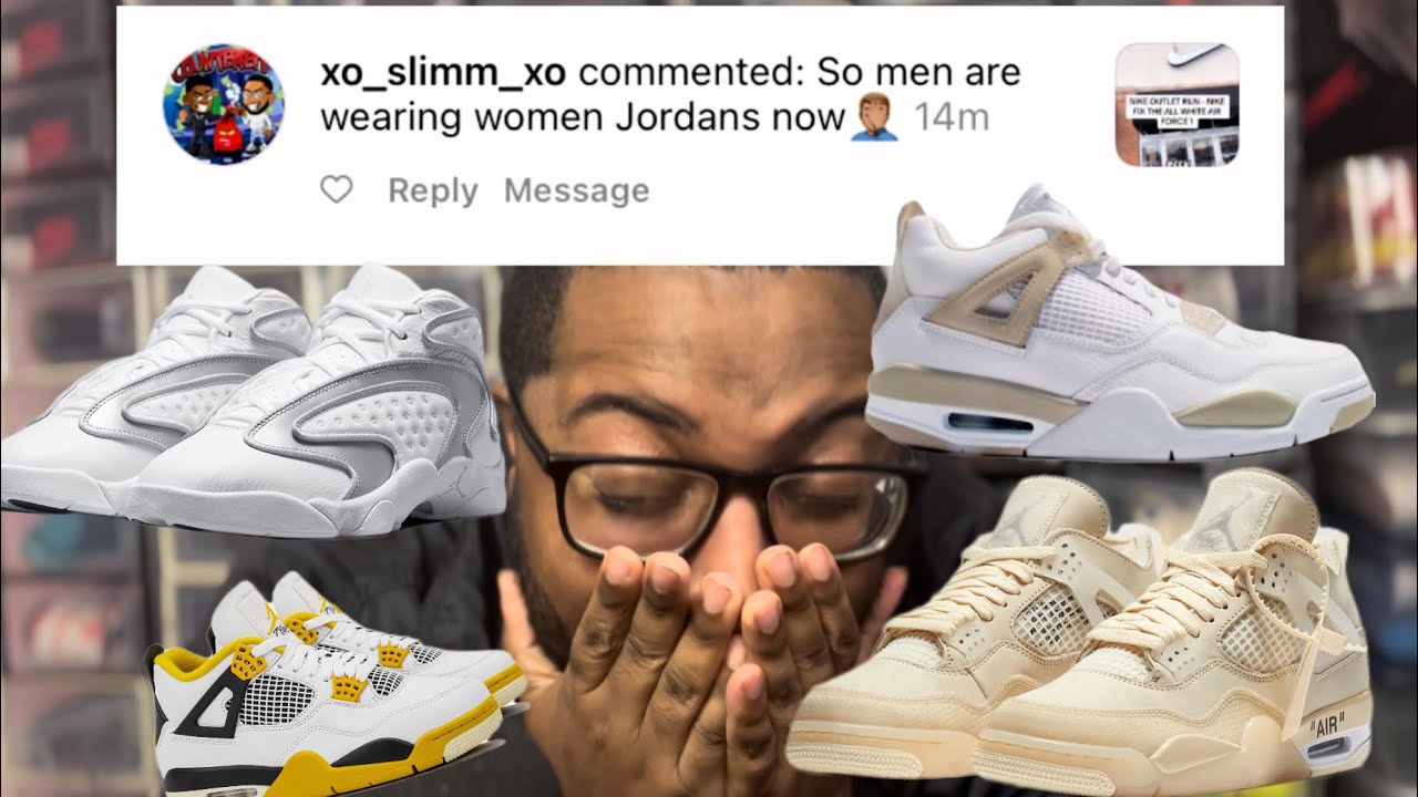 MEN Shouldn’t WEAR WOMEN JORDANS ?