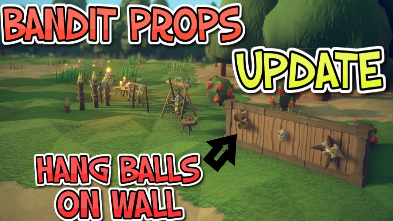 Hang balls on wall with new Bandits props update in Noble Fates