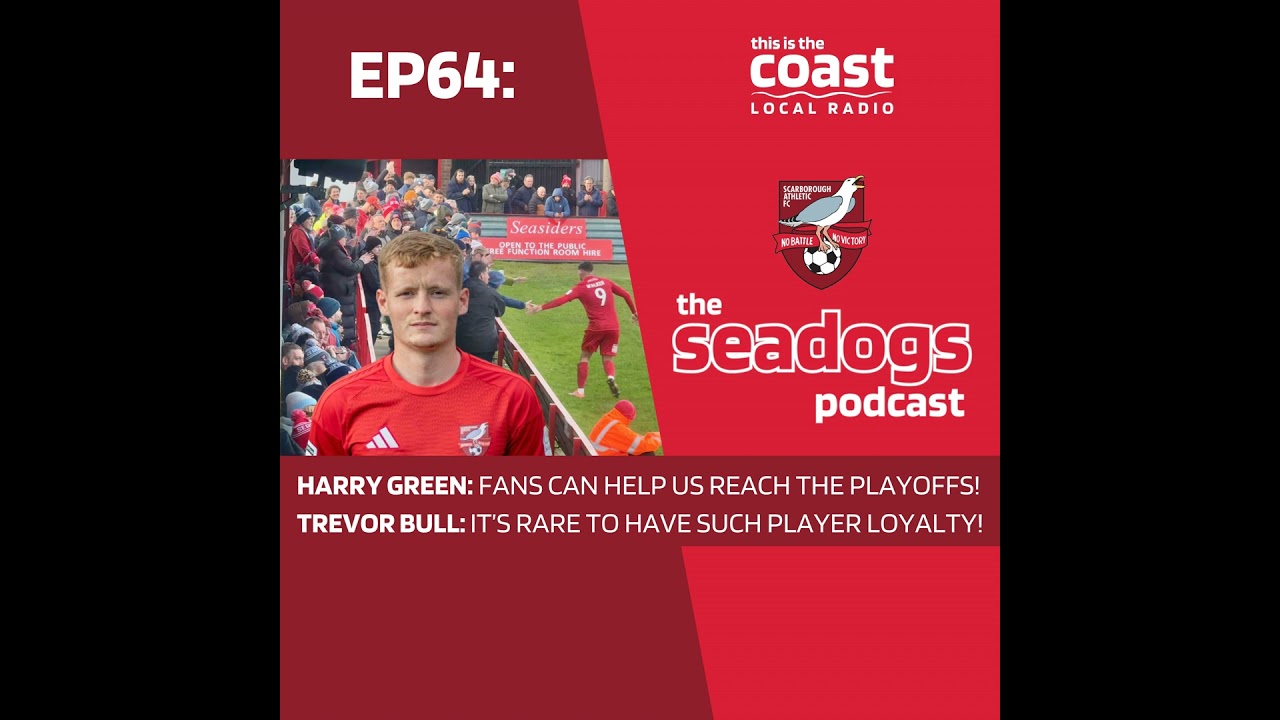 The Seadogs Podcast Ep 64 - HARRY GREEN SAYS FANS ARE KEY TO PLAYOFF PUSH