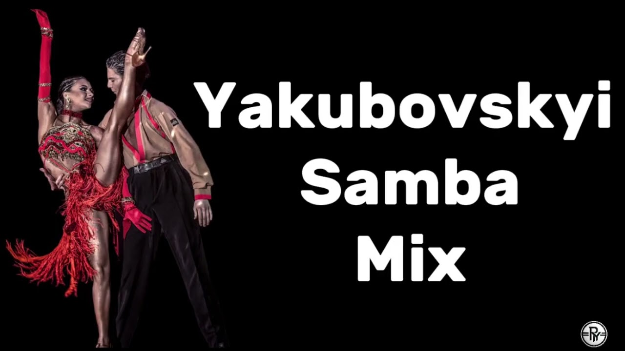 YAKUBOVSKYI SAMBA MEGAMIX 2026 🔥 Non-Stop Ballroom Energy