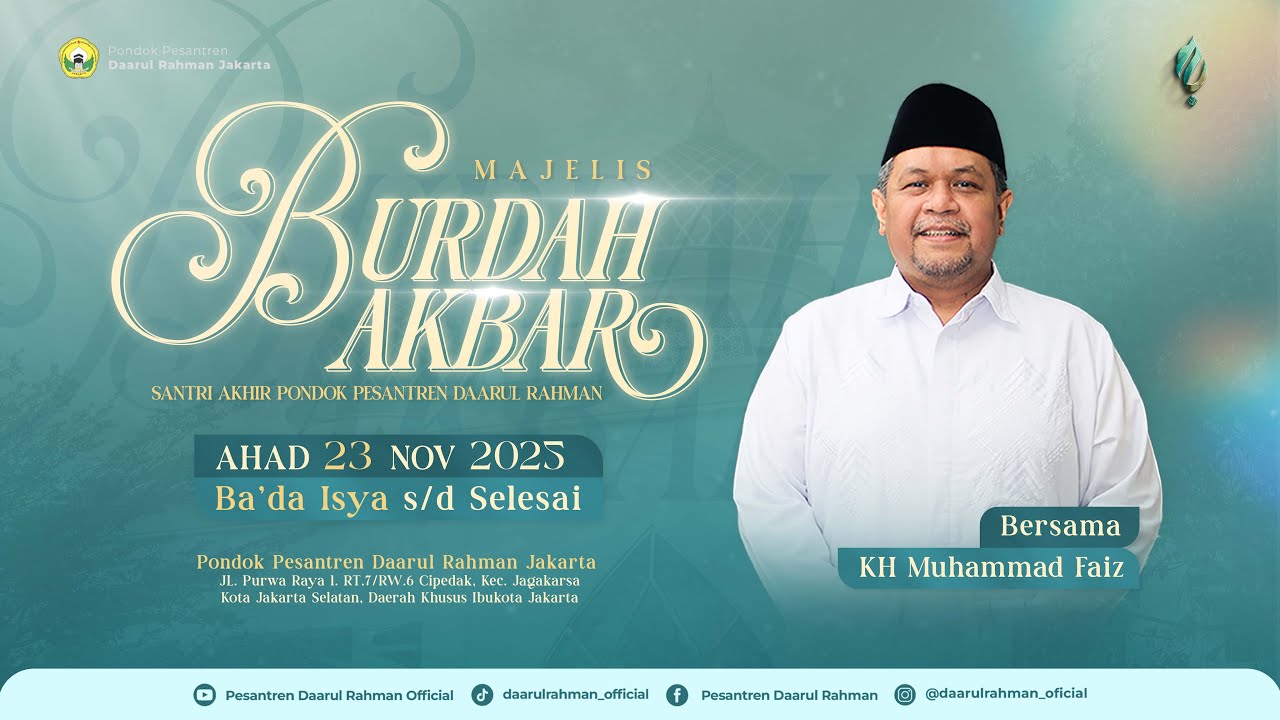 🔴Live ! Burdah Akbar Santri Akhir Ponpes Daarul Rahman Bersama Kh.Muhammad Faiz | 23 Nov 2025