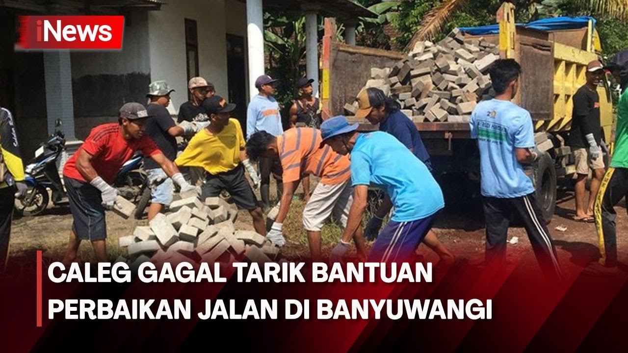 Caleg Gagal di Banyuwangi, Tarik Bantuan Perbaikan Jalan  yang Telah Disumbangkan - iNews Sore 18/02