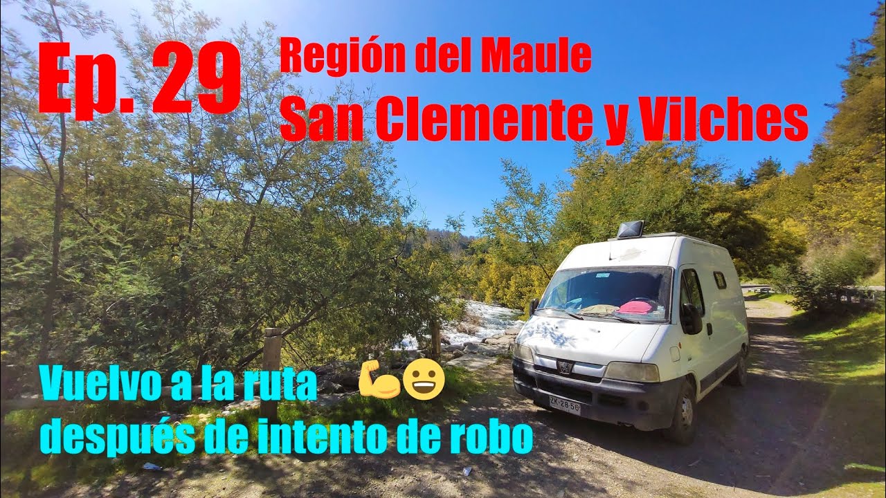 T1E29: RETOMAR el viaje POST INTENTO de ROBO?   - Vanlife Chile