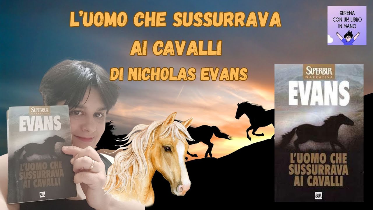 L'UOMO CHE SUSSURRAVA AI CAVALLI | di Nicholas Evans | recensione libro senza spoiler