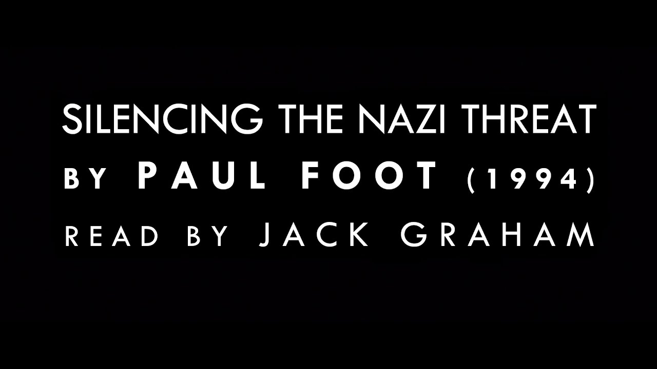 Silencing the N@zi Threat, by Paul Foot (1994) AUDIOBOOK