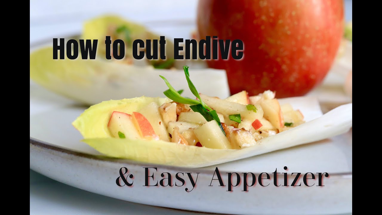 How to Cut Endive and Easy Apple Endive Appetizer Recipe
