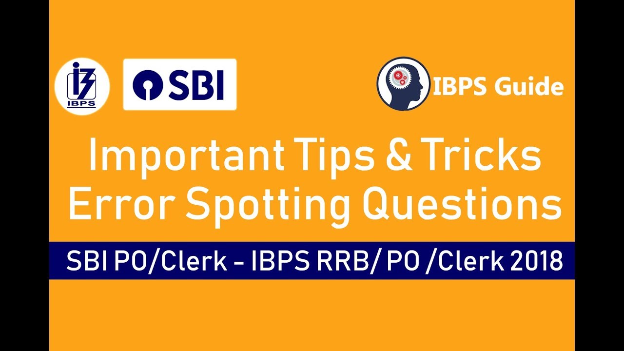 Important Tips and Tricks for Error Spotting Questions | SBI & IBPS RRB/PO/Clerk 2018