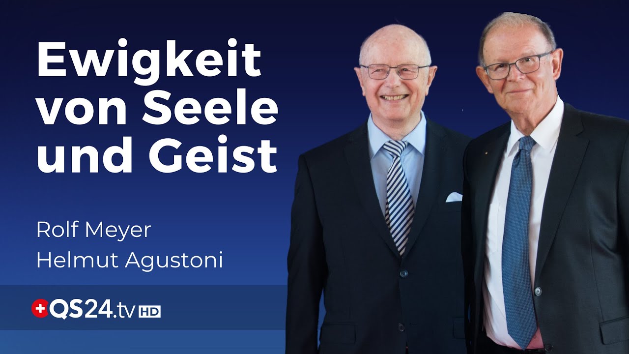 Körper, Seele und Geist | Sinn des Lebens | QS24 Gesundheitsfernsehen