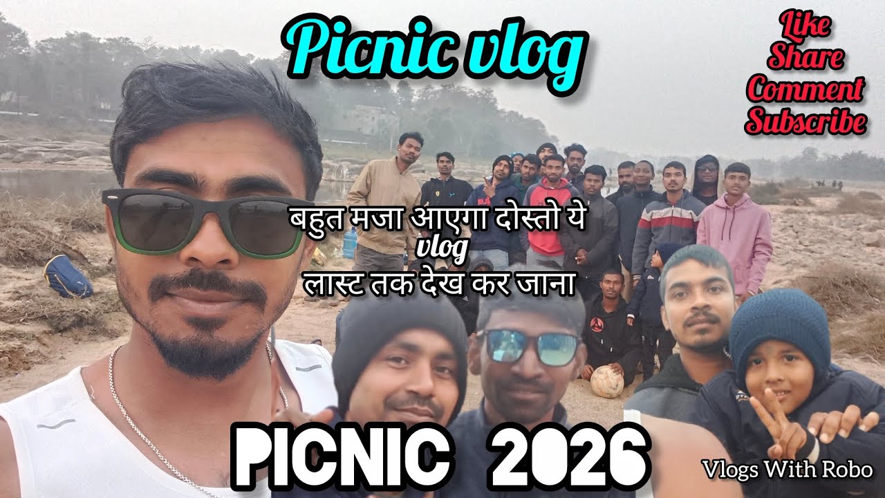 2026 picnic vlog 😍🥳#picnicvlog #enjoy #ytviral #vlogswithrobo #vlogger 