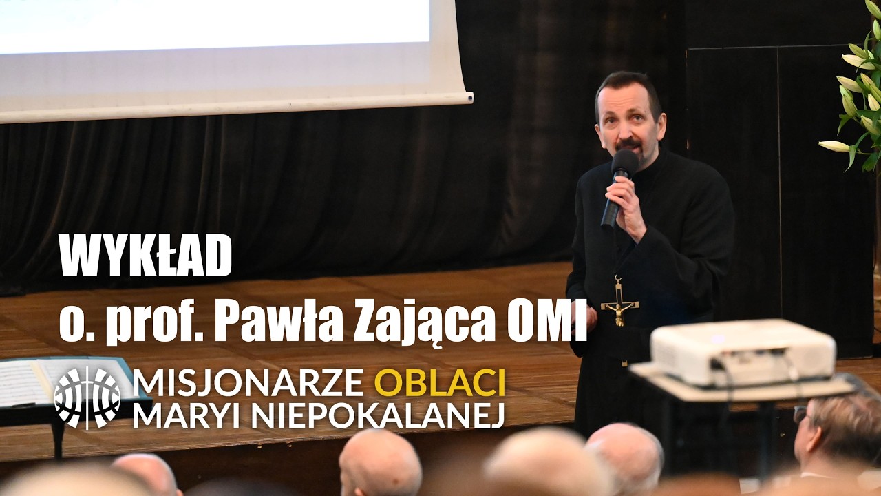 Wykład o. prof. Pawła Zająca OMI - Historia zatwierdzenia zgromadzenia