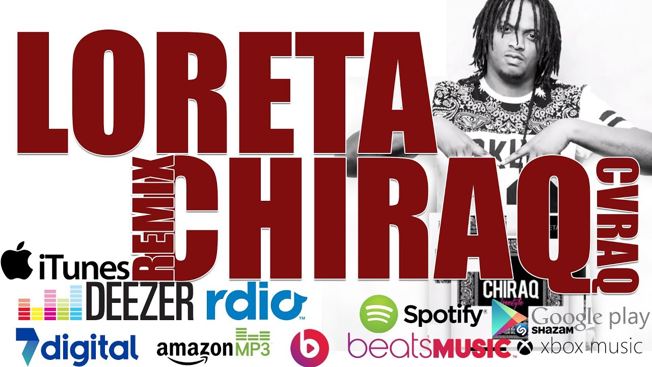 Loreta Chiraq remix   CVraq