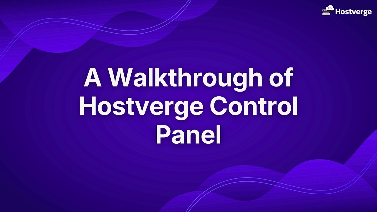 A Walkthrough of Hostverge Control Panel