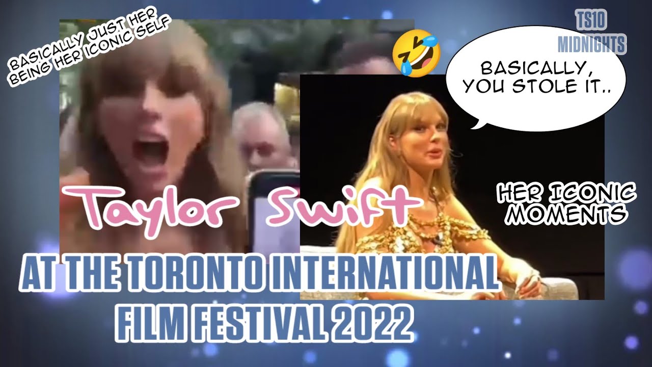 Taylor Swift at The Toronto International Film Festival 2022 || Taylor Swift || TS10 Midnights