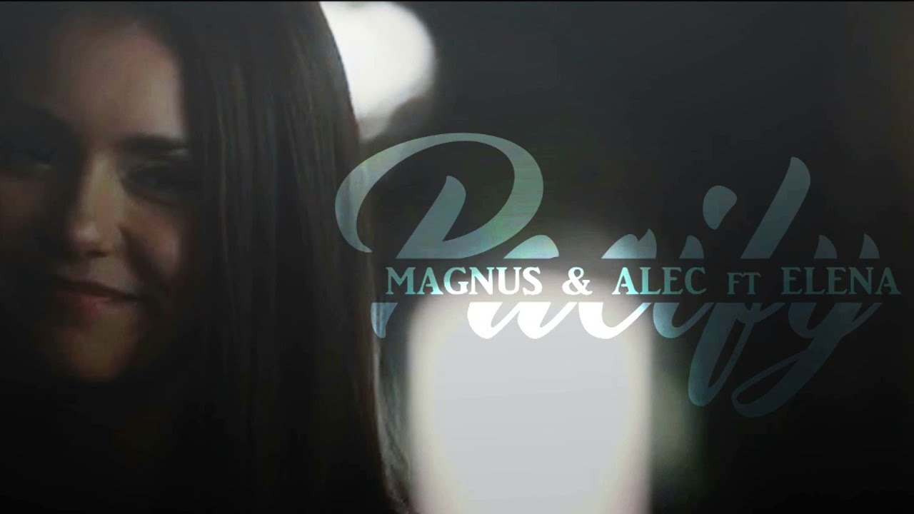 Magnus & Alec ft Elena I Pacify her