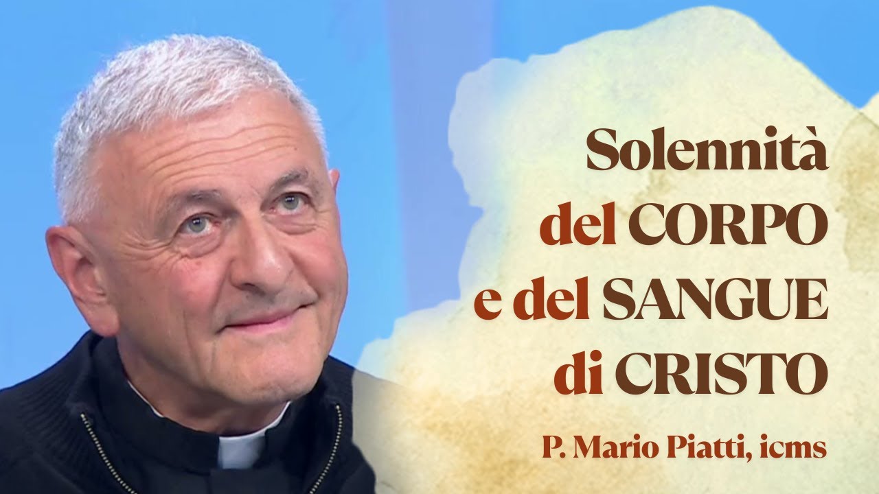 Solennità del Corpo e del Sangue di Cristo