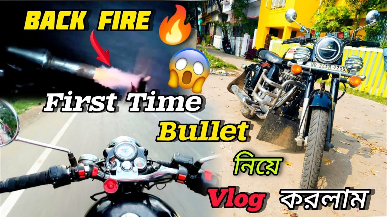 First Time Bullet নিয়ে Vlog করলাম 😱।। Back Fire রিঅ্যাকশন 🔥।। @BikerArpan01 