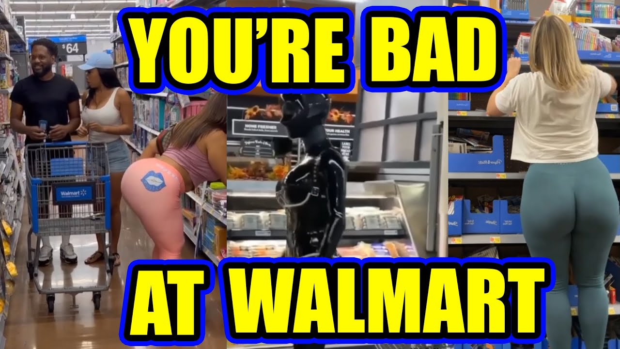 This is not content | You're Bad at Walmart! 81