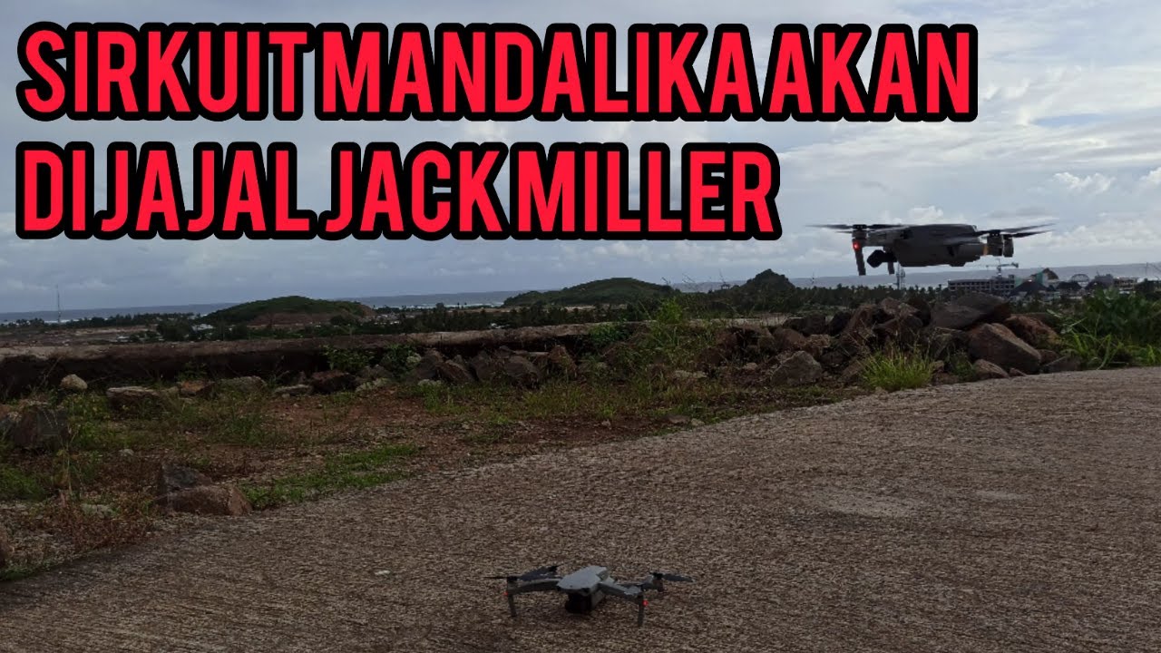 Sirkuit mandalika akan di jajal Jack Miller