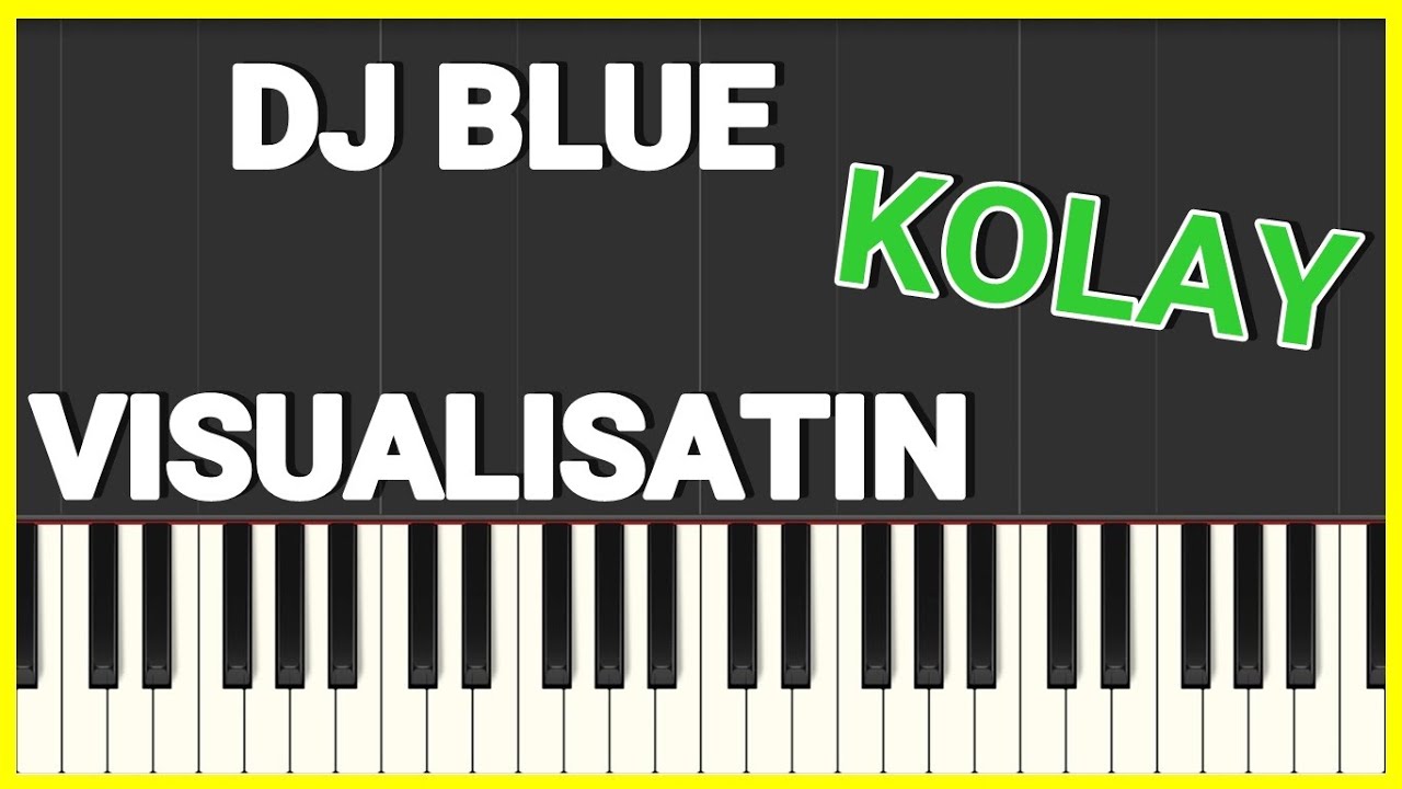 Visualisation - Dj Blue | Piano Cover