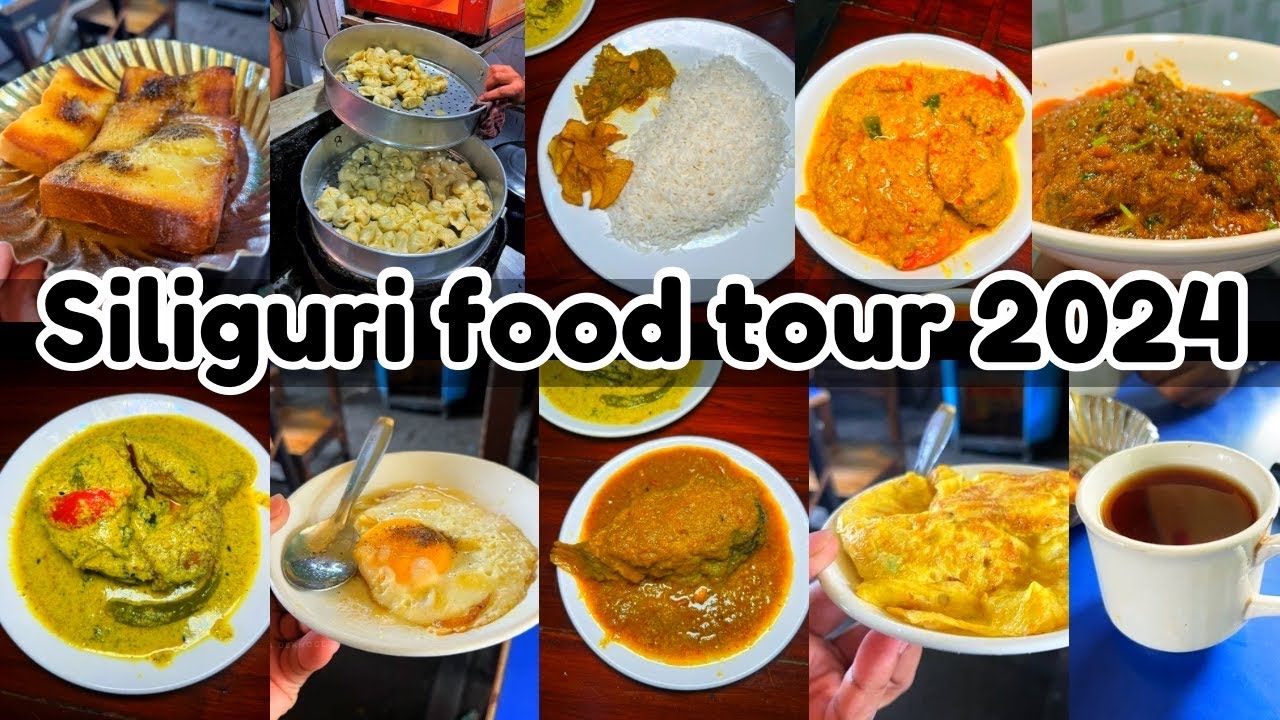 Siliguri Food Tour 2024
