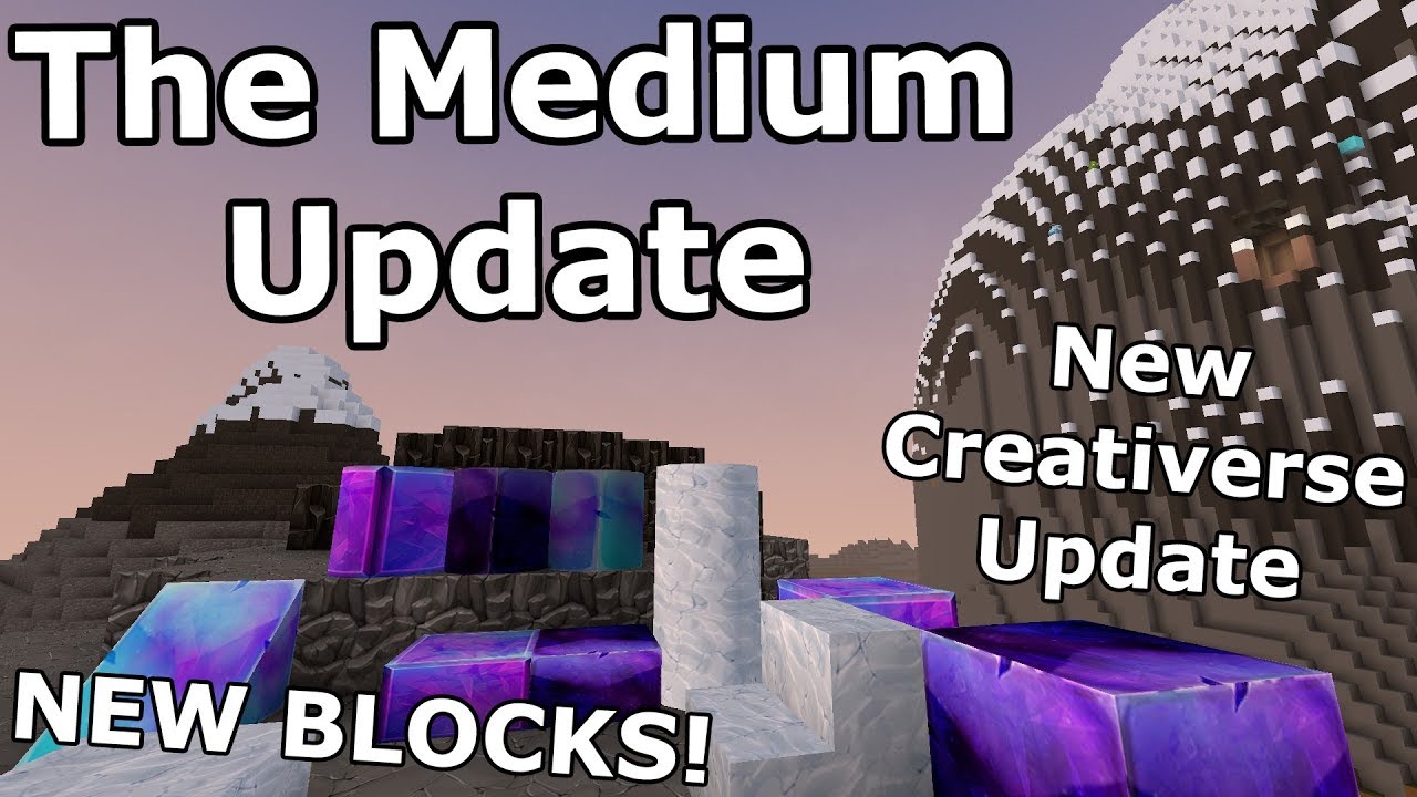 THE MEDIUM UPDATE! - NEW CREATIVERSE UPDATE - New Blocks, Slabs, Stairs