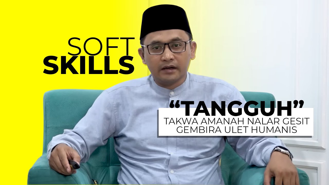 SOFT SKILLS - Menjaga Amanah - Rahmadi Wibowo Suwarno, Lc., M.A., M.Hum.