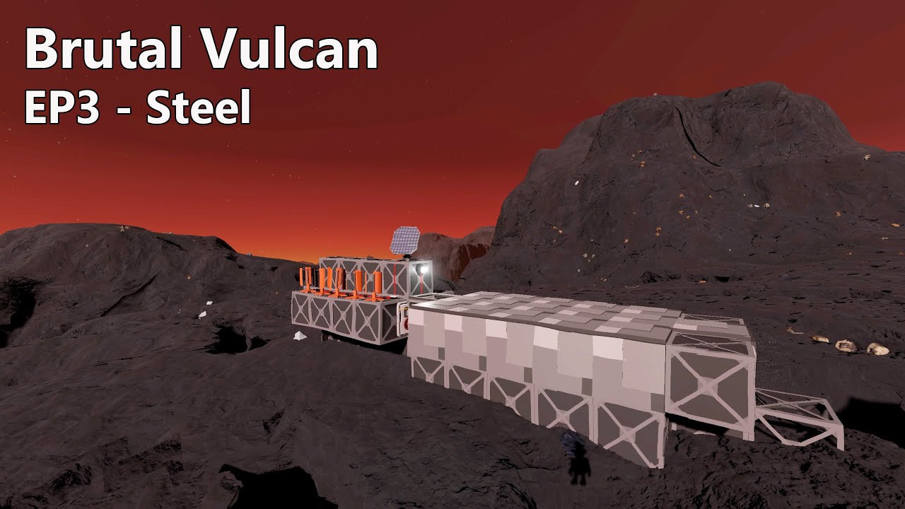 Stationeers (Beta): Brutal Vulcan, EP3 - Steel