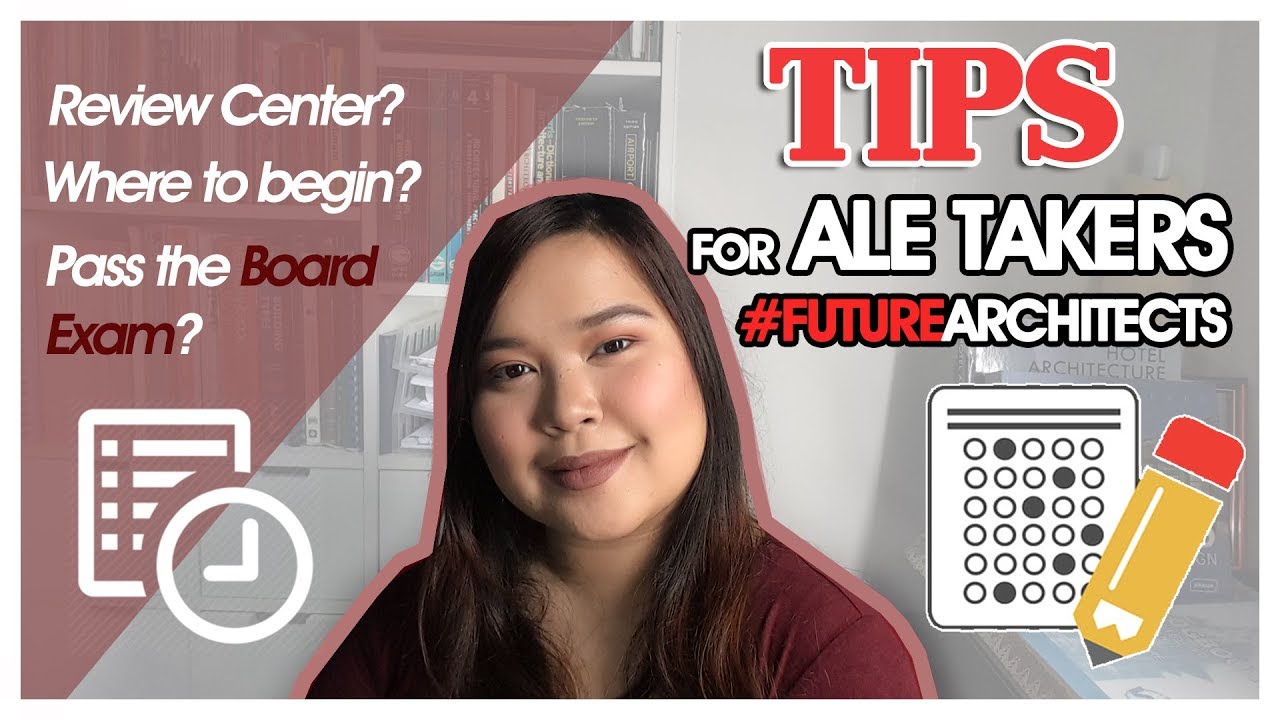 TIPS FOR ALE TAKERS (Architect Licensure Examination) | Preparation