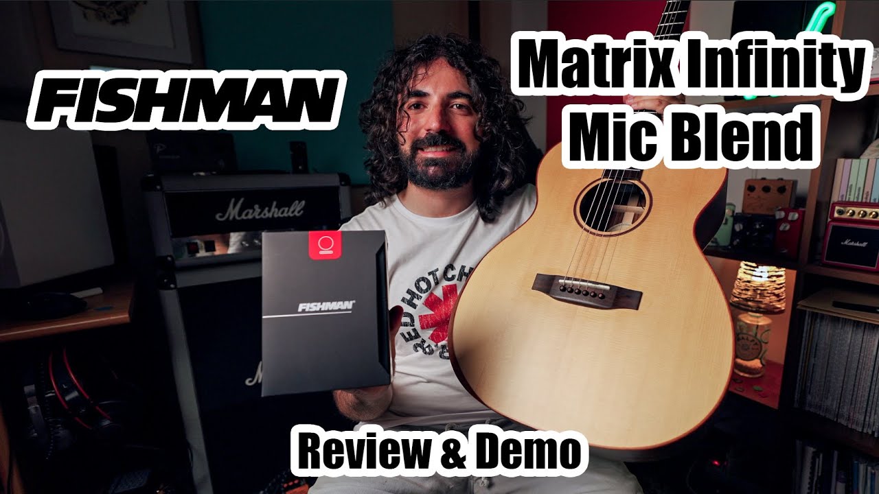 Fishman Matrix Infinity Mic Blend | Install, Review & Demo